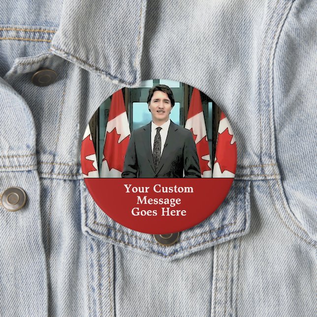 Funny Justin Trudeau Anpassningsbar Message Kanada Knapp (In Situ)