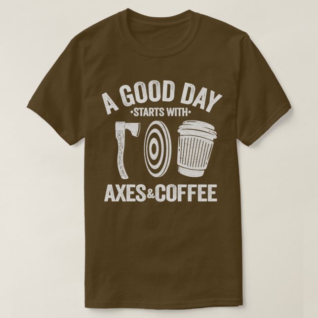 Funny kaffe Ax Throwing Quote Gift Hatchet 1 T Shirt (Design framsida)