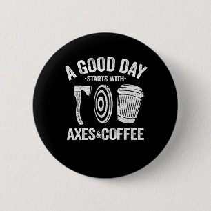 Funny kaffe Ax Throwing Quote Gift Hatchet Knapp