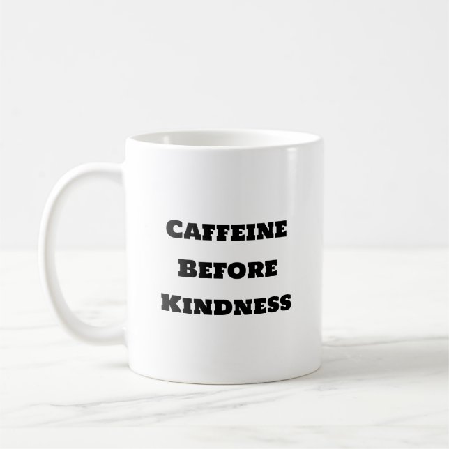 Funny kaffe Mugg - koffein före kinditet (Vänster)