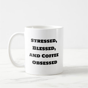 Funny kaffe Mugg - Stressat bläkt kaffeobsesse