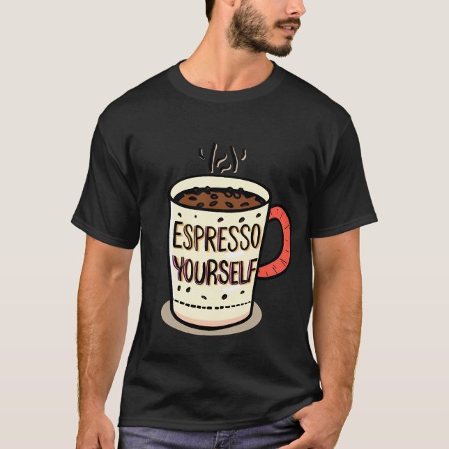 Funny kaffeoffert Mugg-Espresso Yourself-design T Shirt (Framsida)
