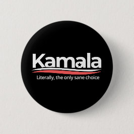 Funny kamala 2024, Literally the Only Sane Choice, Knapp
