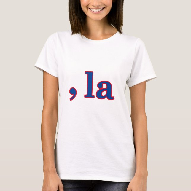Funny Kamala Harris Comma La T Shirt (Framsida)
