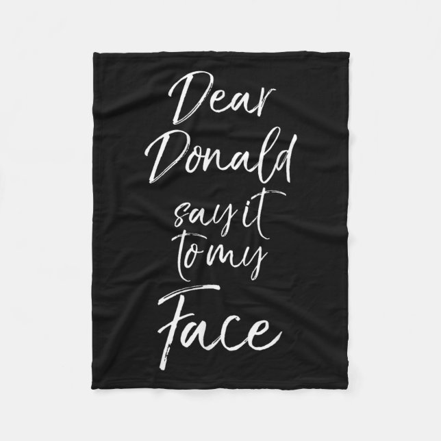 Funny Kamala Harris Quote Cute Dear Donald Say It  Fleecefilt (Framsidan)