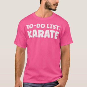 Funny Karate Älskare citerar Karate Karate T Shirt