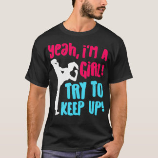 Funny Karate Design Yeah Im A Girl Karate Pink Blu T Shirt
