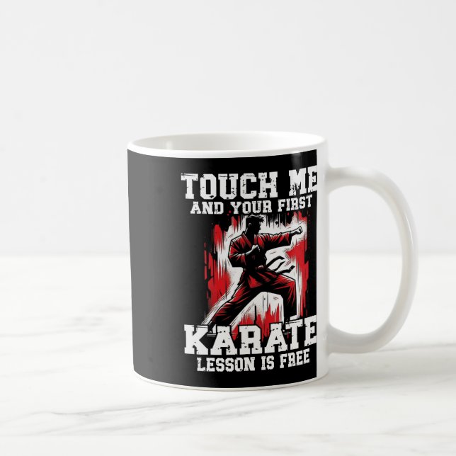Funny Karate För manar Judo Touch Me First Karate  Kaffemugg (Höger)
