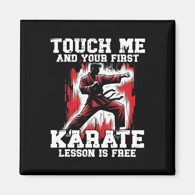 Funny Karate För manar Judo Touch Me First Karate  Magnet (Framsidan)