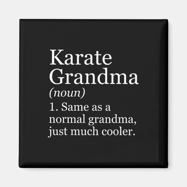 Funny Karate Shirt for Grandma Women's Karate Gran Magnet (Framsidan)