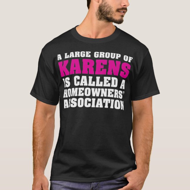 Funny Karen Ord - Bli inte Karen för Homeowne T Shirt (Framsida)
