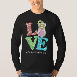 Funny Kärlek Gnome Caregiver Life Leopard Lycklig T Shirt