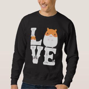 Funny Kärlek Hamsters Animal Leksaker Pets Älskare Lång Ärmad Tröja