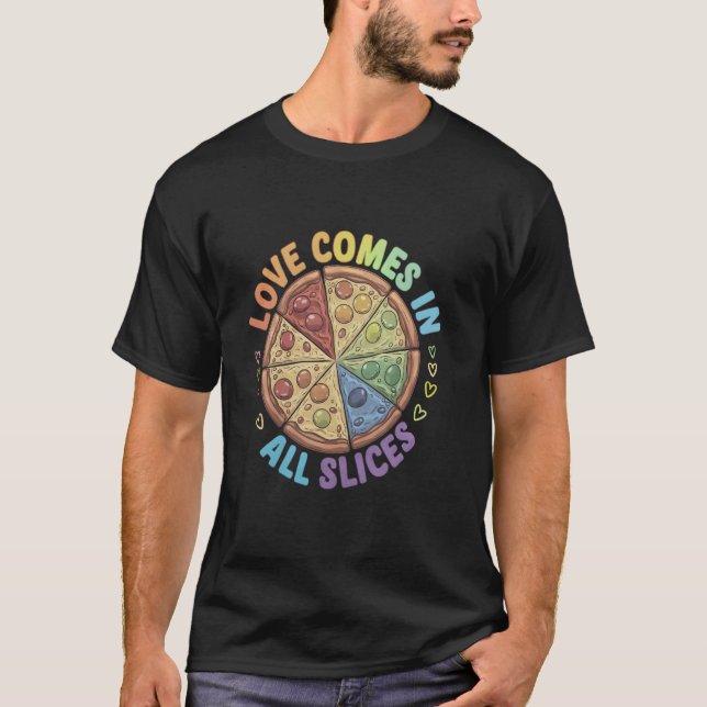 Funny Kärlek kommer i alla segment Pizza LGBTQ T Shirt (Framsida)