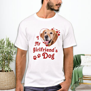 Funny Kärlek Min flickväns Hund Anpassningsbar Hea T Shirt