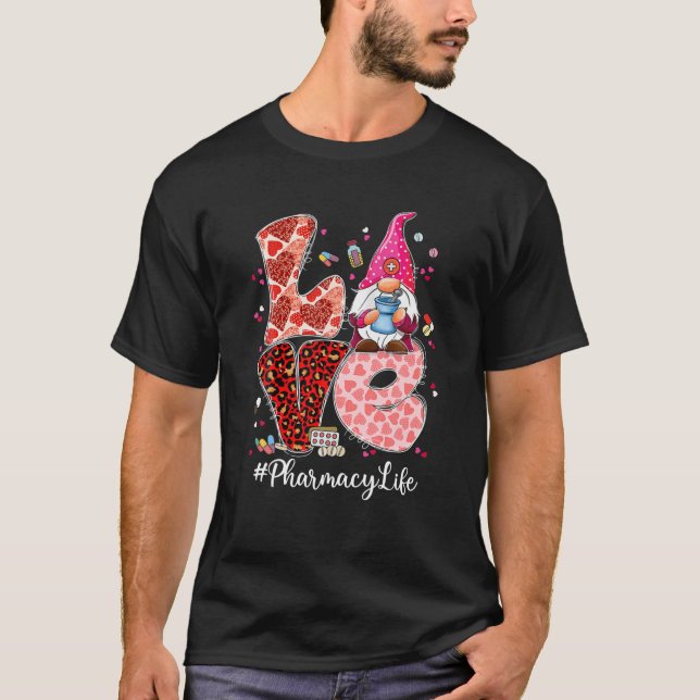 Funny Kärlek Pharmacy Life Pharmacist Gnome Valent T Shirt (Framsida)