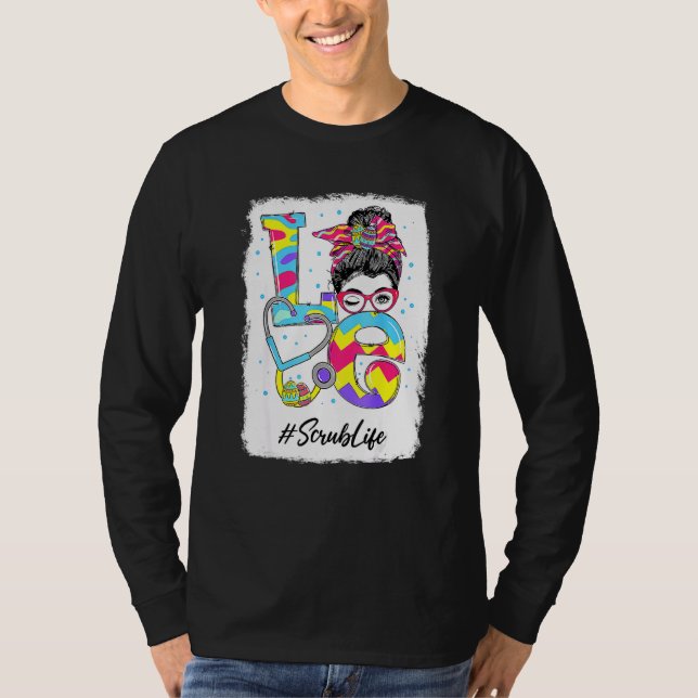 Funny Kärlek SCrub Life Messy Bun Påsk Day Christi T Shirt (Framsida)