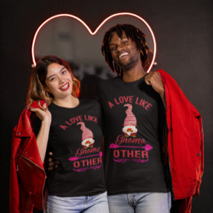 Funny Kärlek som Gnome Andra Valentineser Unisex T Shirt