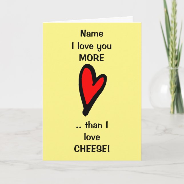 Funny Kärlek You Cheese Valentines day Card Kort (Framsida)