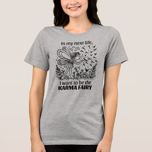 Funny Karma Fairy T Shirt (Framsida)