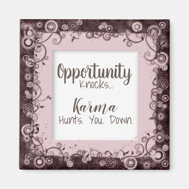 Funny Karma Hunts You Down Magnet (Framsidan)