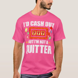 Funny kasino Gambling Slot Maskin T Shirt