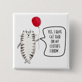 Funny Kat Hair Awareness Button Black and White Knapp