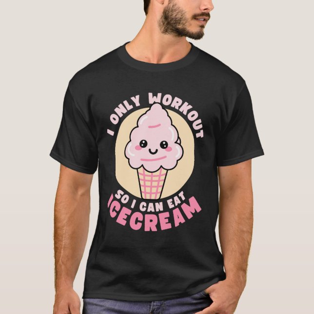 Funny Kawaii Ice Cream Workout Quote T Shirt (Framsida)