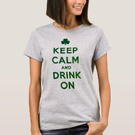 Funny Keep Calm and Drink On St. Patrick shirt T Shirt