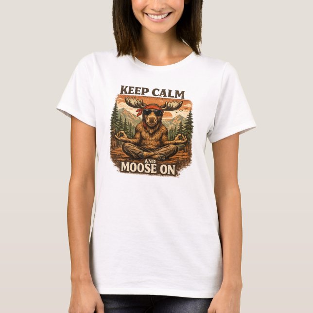 Funny Keep Calm Moose On Meditation T Shirt (Framsida)