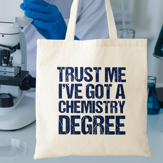 Funny kemi Studenten Trust Me Chem Degree Tygkasse (Skapare uppladdad)
