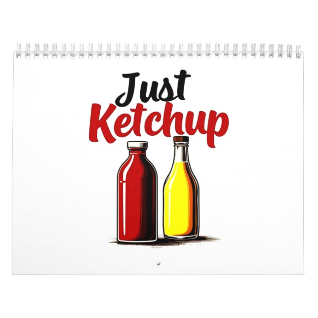 Funny Ketchup Flaska Graphic just ketchup Kalender (Omslag)