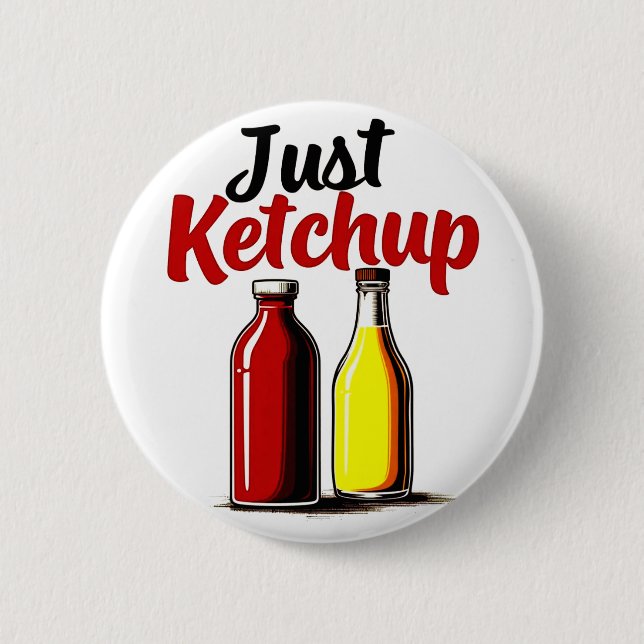 Funny Ketchup Flaska Graphic just ketchup Knapp (Framsida)