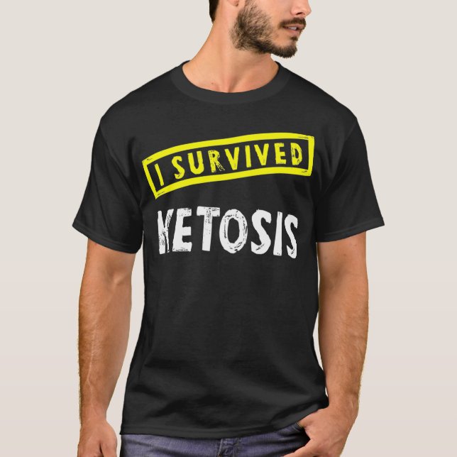 Funny Keto Diet I Överlevt Ketosis Workout  T Shirt (Framsida)