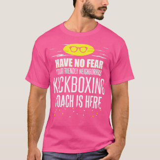 Funny Kickboxing-träning har ingen rädsla T Shirt