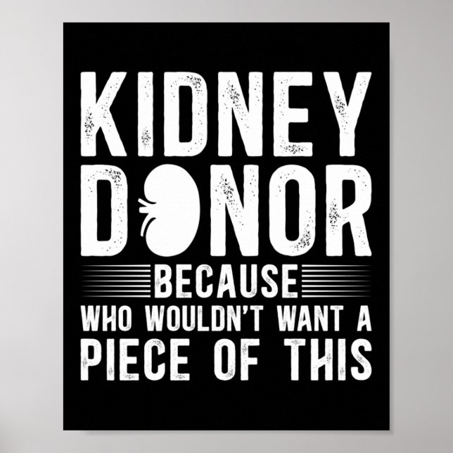Funny Kidney Donor Awareness Kidney Transplant Lon Poster (Framsidan)