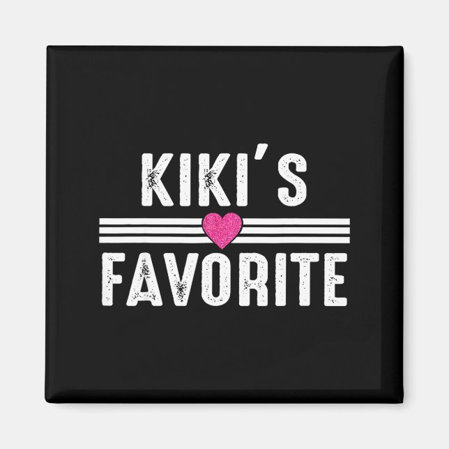 Funny Kiki'ss Favorite Son Daughter I'm Kiki's's F Magnet (Framsidan)