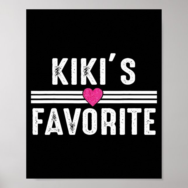 Funny Kiki'ss Favorite Son Daughter I'm Kiki's's F Poster (Framsidan)