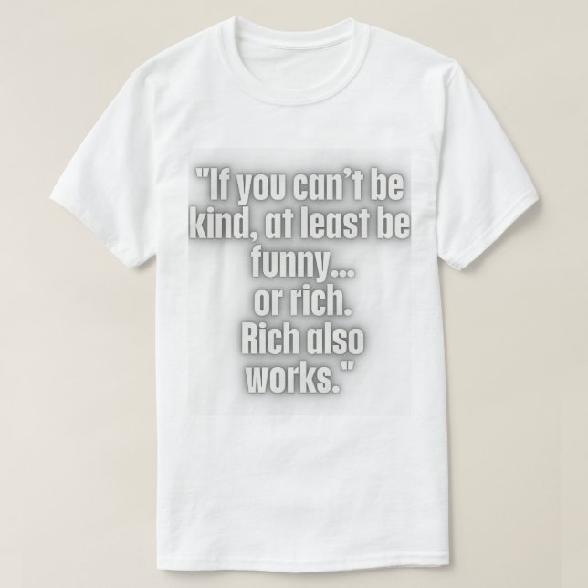 Funny Kindness & Money Quote T-Shirt - Humor (Design framsida)