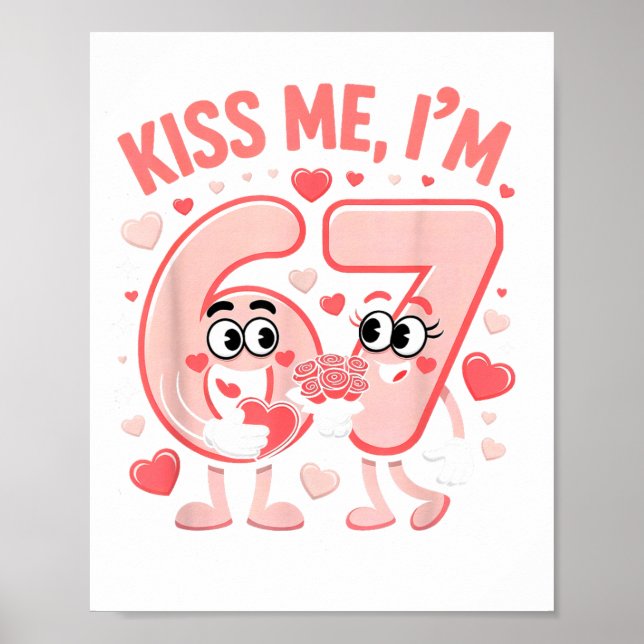 Funny Kiss Me I'm 67 Cute Valentine's Day Couples  Poster (Framsidan)