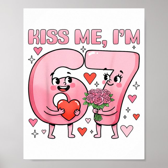 Funny Kiss Me I'm 67 Cute Valentine's Day Couples  Poster (Framsidan)