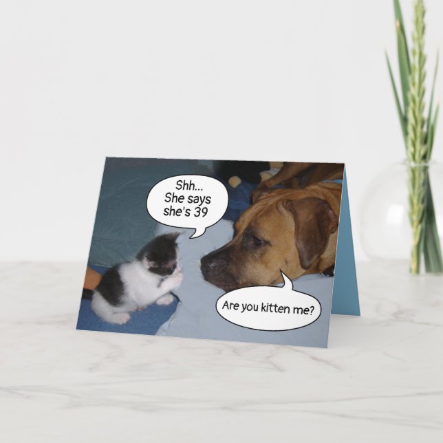 Funny Kitten och Hund 39:e födelsedag Kat Woman Kort (Framsida)
