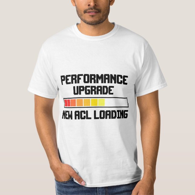 Funny Knee Surgery Torn ACL Performance Upgrade AC T Shirt (Framsida)