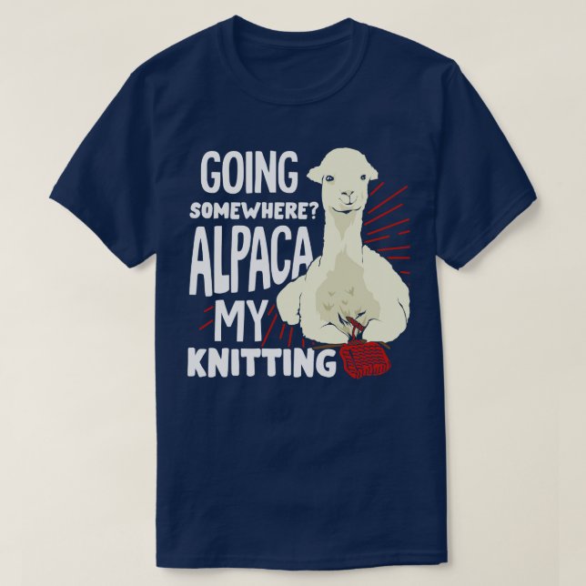 Funny Knitting Älskare Alpaca Knitter Gift T Shirt (Design framsida)