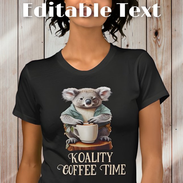 Funny Koala Drinking Coffee Editable Text T Shirt (Skapare uppladdad)