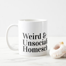Funny Konstig och Unsocialised Homeschool Mamma el Kaffemugg