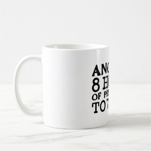 Funny Kontors humor - 8 timmar i väntetiden Kaffemugg