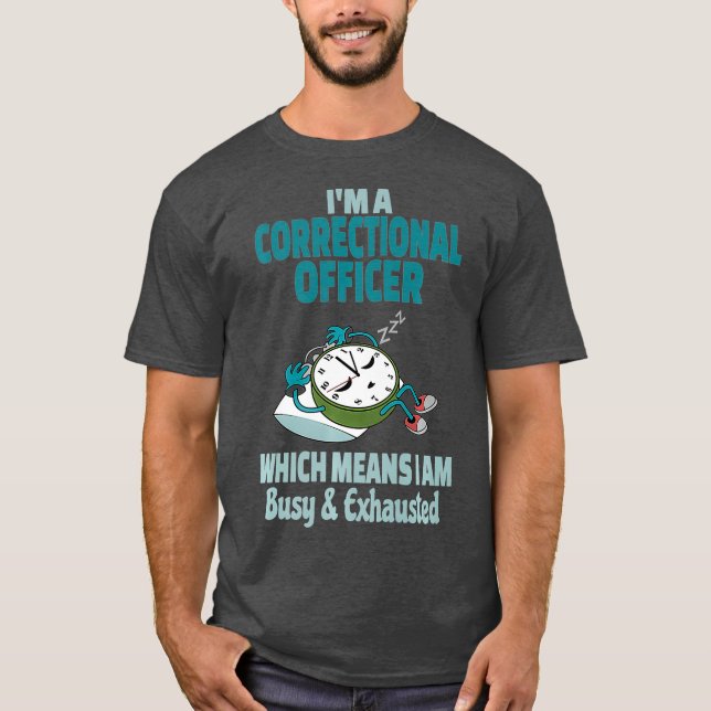 Funny korrektionsassistent Tired Busy och T Shirt (Framsida)