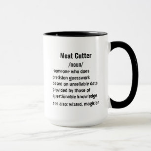 Funny Kött Cutter-definition ger för manar kvinnor Mugg