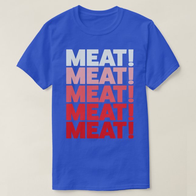 Funny Kött Raffle Shirt Kött Kött Kött Chant T (Design framsida)